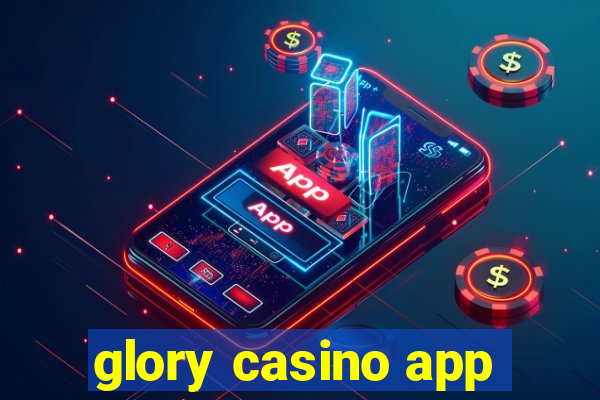 glory casino app