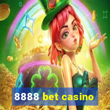 8888 bet casino