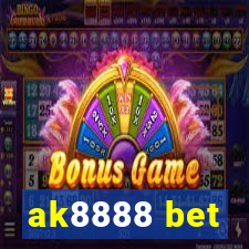 ak8888 bet