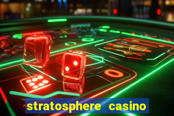 stratosphere casino hotel & tower las vegas nv