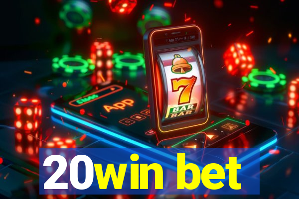 20win bet