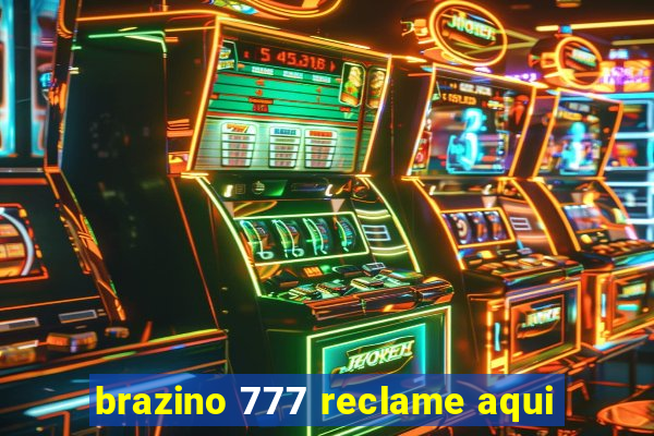 brazino 777 reclame aqui