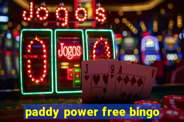 paddy power free bingo