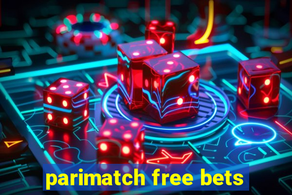 parimatch free bets