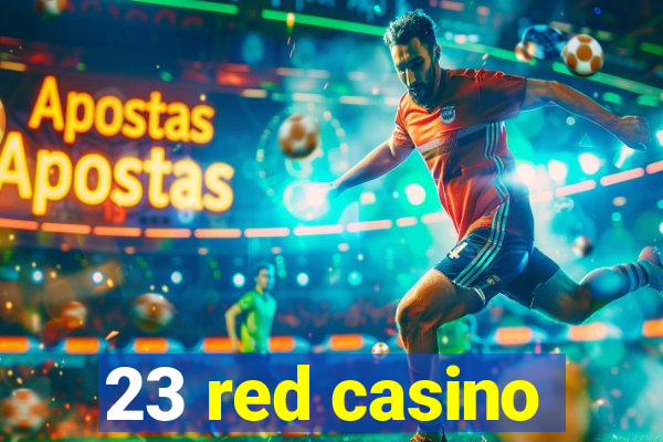 23 red casino