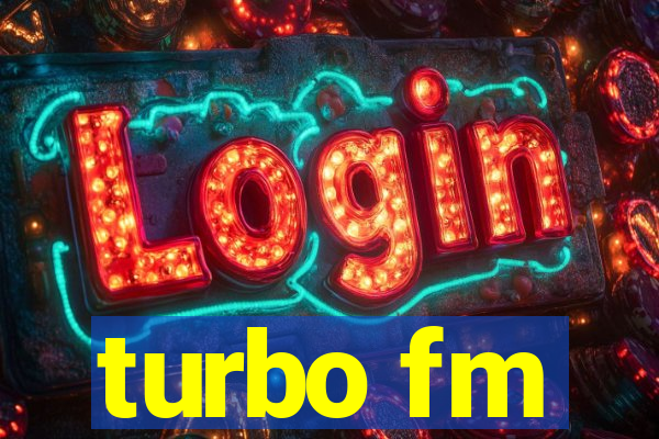 turbo fm