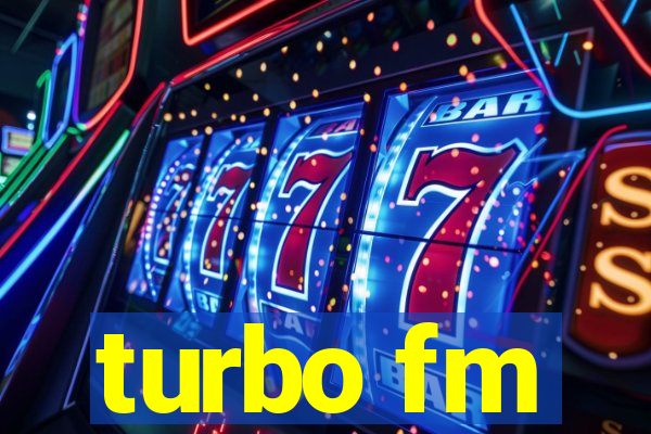 turbo fm