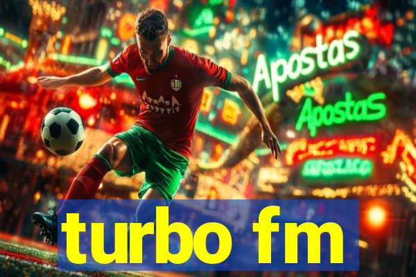 turbo fm