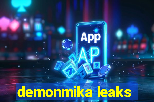 demonmika leaks