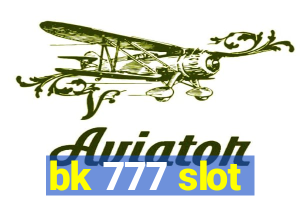 bk 777 slot