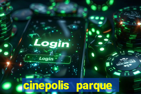 cinepolis parque shopping bahia