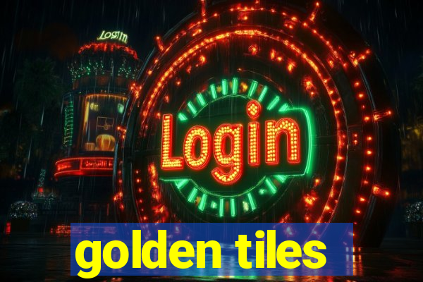 golden tiles