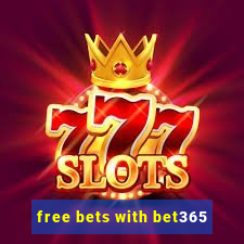 free bets with bet365