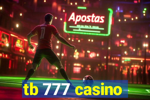 tb 777 casino