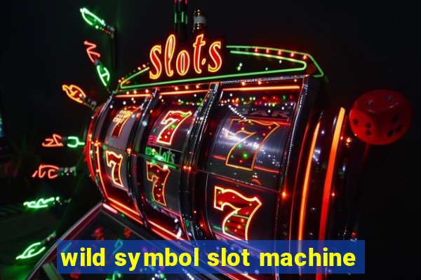 wild symbol slot machine