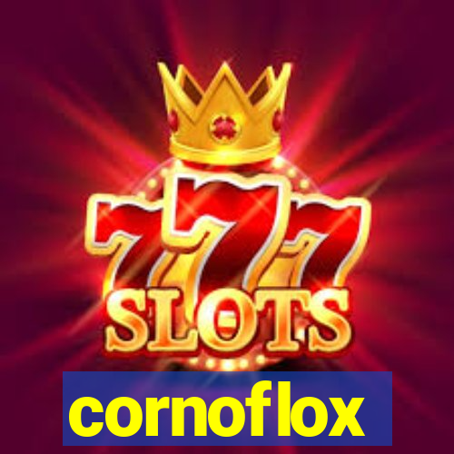 cornoflox