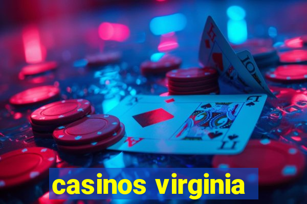 casinos virginia