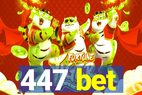 447 bet