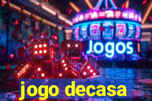 jogo decasa