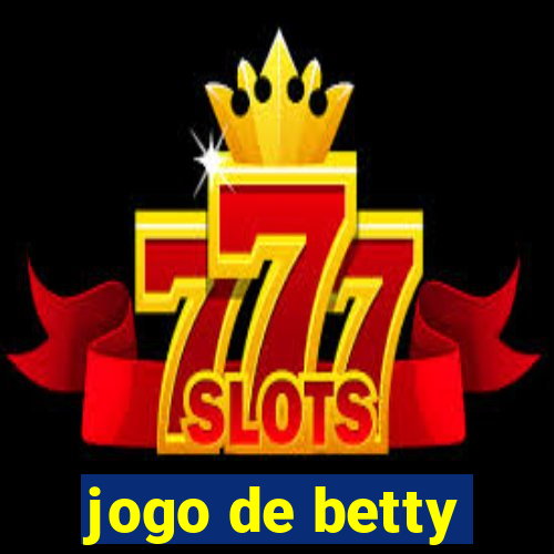 jogo de betty