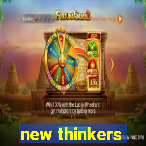 new thinkers