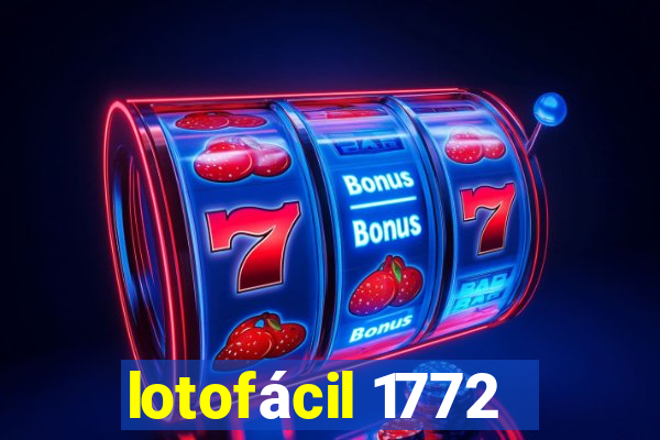 lotofácil 1772