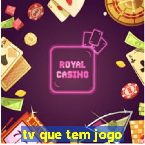 tv que tem jogo