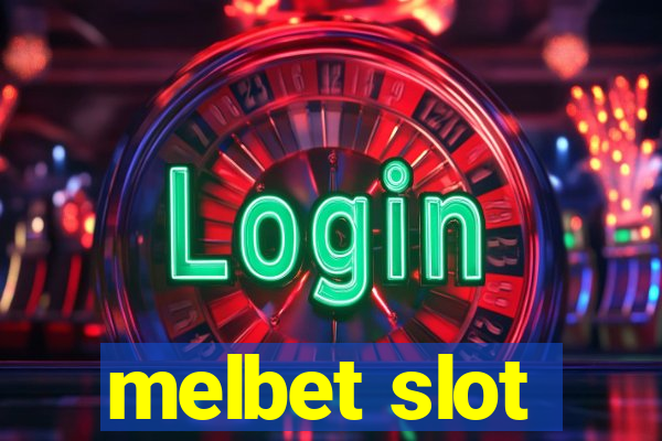 melbet slot