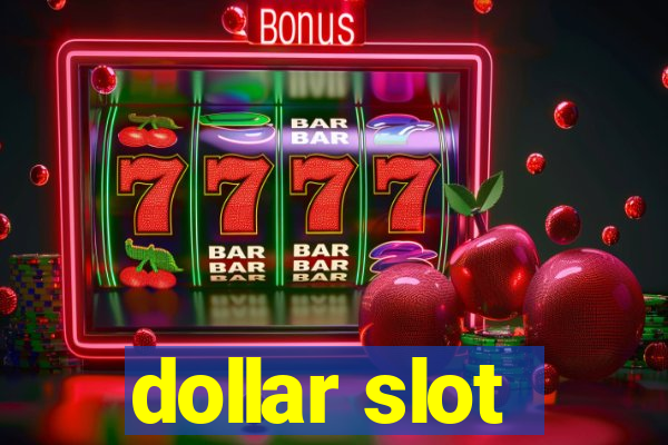 dollar slot