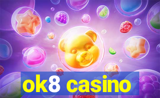 ok8 casino