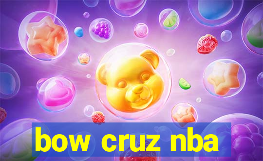 bow cruz nba