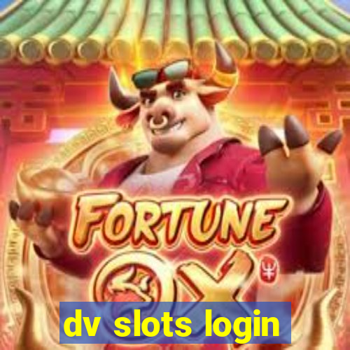 dv slots login