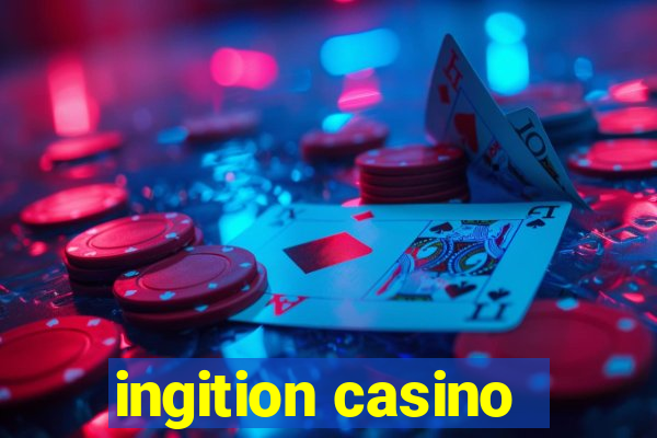 ingition casino