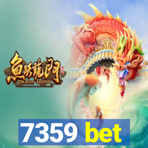 7359 bet