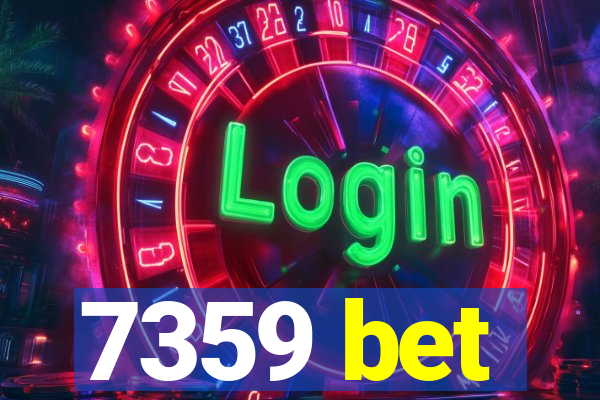 7359 bet