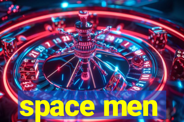 space men