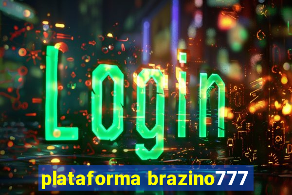 plataforma brazino777