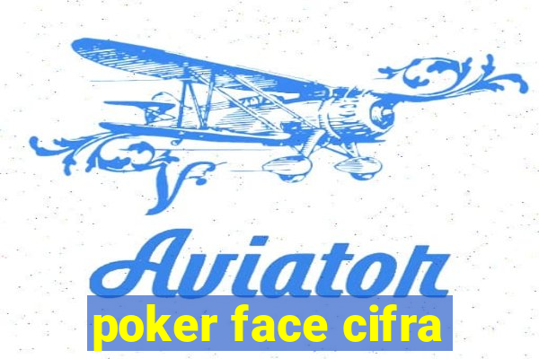 poker face cifra