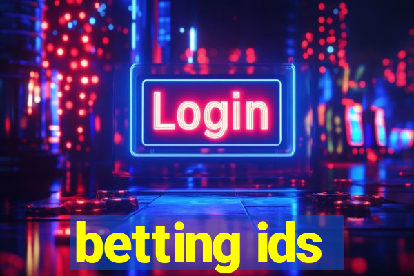 betting ids