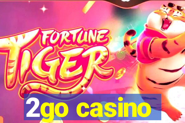 2go casino