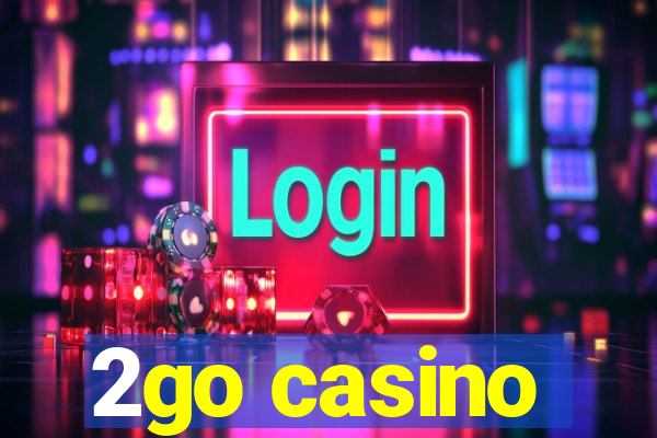 2go casino