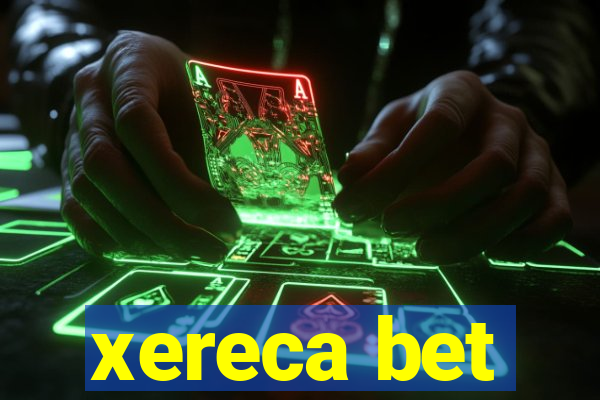 xereca bet