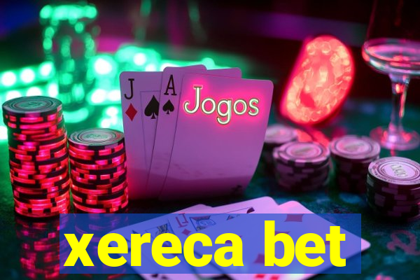 xereca bet