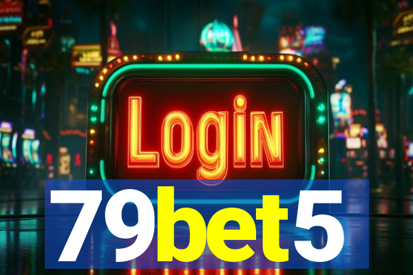 79bet5