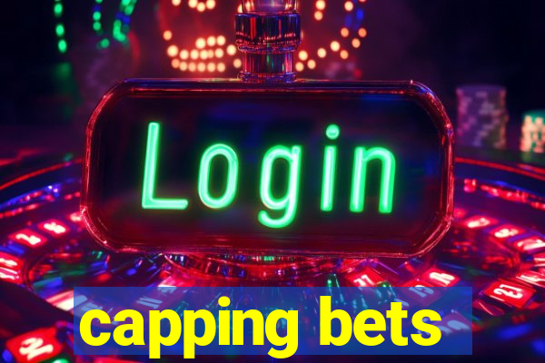 capping bets