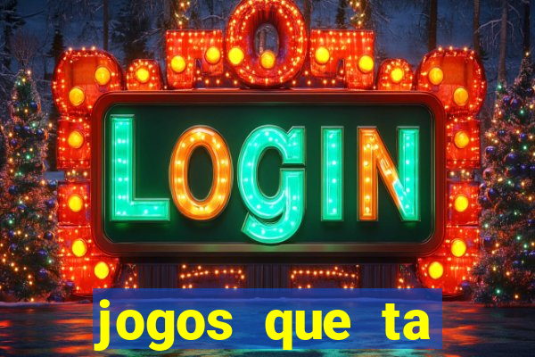 jogos que ta pagando muito