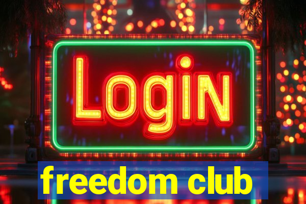 freedom club