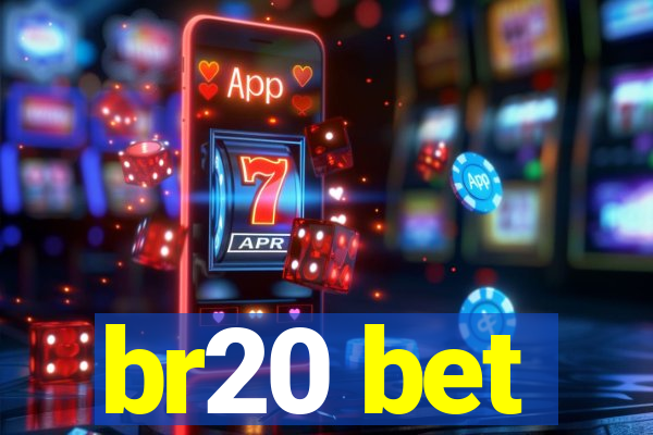 br20 bet