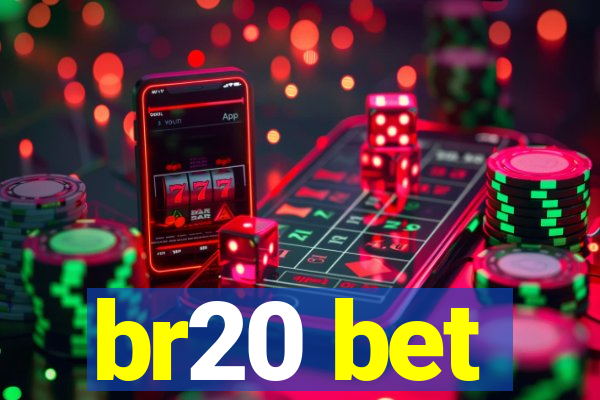 br20 bet