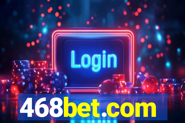 468bet.com